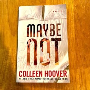 “Maybe Not” by Colleen Hoover